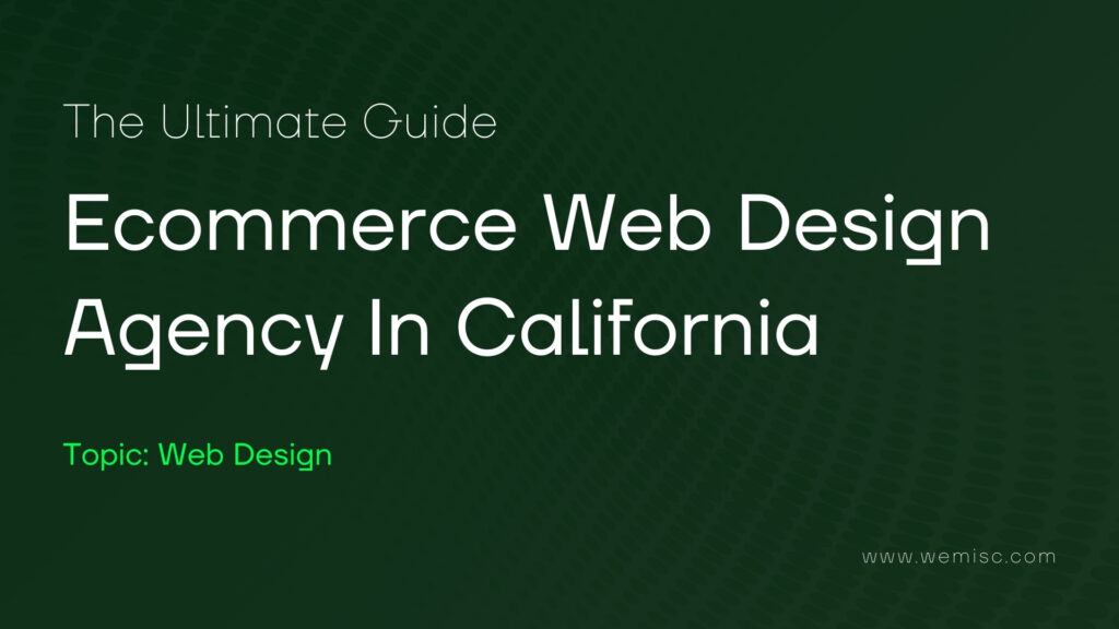 Ecommerce web design in California