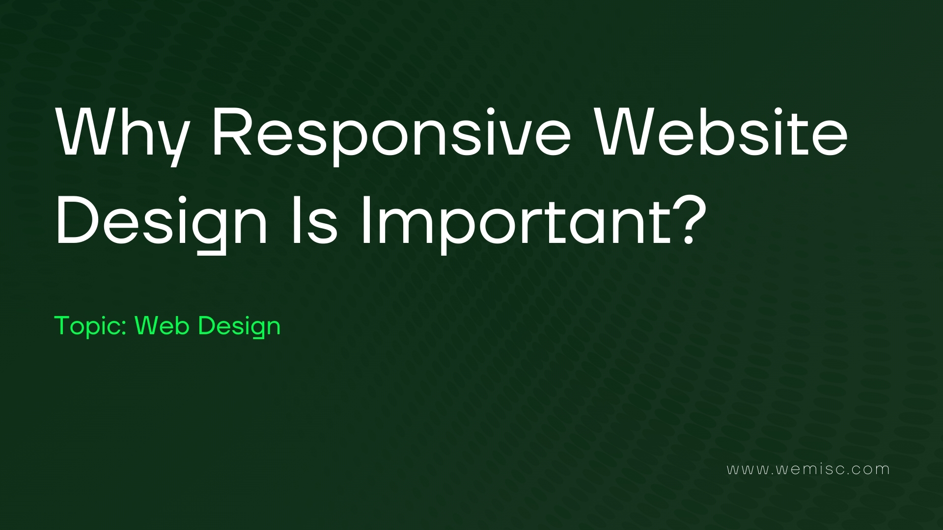 Why Responsive Website Design Is Important