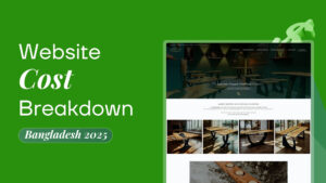 How Much Does Web Design Cost in Bangladesh in 2025?